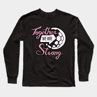 Zarya "Together we are Strong." Long Sleeve T-Shirt